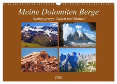 Meine Dolomiten Berge (Wandkalender 2026 DIN A3 quer), CALVENDO Monatskalender
