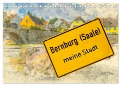Bernburg meine Stadt (Tischkalender 2026 DIN A5 quer), CALVENDO Monatskalender Bernburg meine Stadt (Tischkalender 2026 DIN A5 quer), CALVENDO Monatskalender