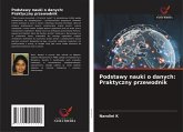 Podstawy nauki o danych: Praktyczny przewodnik Podstawy nauki o danych: Praktyczny przewodnik