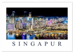 Singapur - Asiatische Metropole bei Nacht (Wandkalender 2026 DIN A2 quer), CALVENDO Monatskalender Singapur - Asiatische Metropole bei Nacht (Wandkalender 2026 DIN A2 quer), CALVENDO Monatskalender