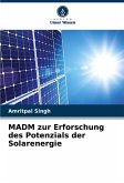 MADM zur Erforschung des Potenzials der Solarenergie MADM zur Erforschung des Potenzials der Solarenergie