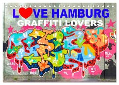 LOVE HAMBURG - GRAFFITI LOVERS (Tischkalender 2026 DIN A5 quer), CALVENDO Monatskalender