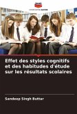 Effet des styles cognitifs et des habitudes d'étude sur les résultats scolaires Effet des styles cognitifs et des habitudes d'étude sur les résultats scolaires