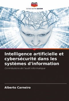 Intelligence artificielle et cybersécurité dans les systèmes d'information - Carneiro, Alberto