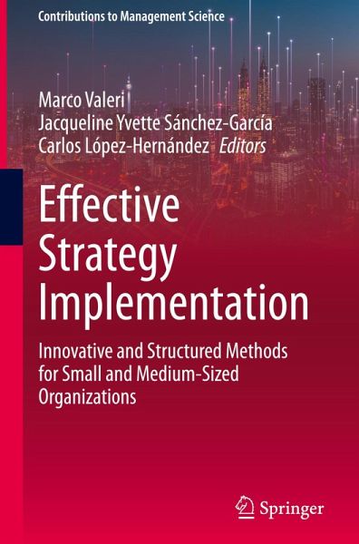 Effective Strategy Implementation Effective Strategy Implementation