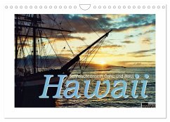 Hawaii - Sehnsuchtsinseln Oahu und Maui (Wandkalender 2026 DIN A4 quer), CALVENDO Monatskalender Hawaii - Sehnsuchtsinseln Oahu und Maui (Wandkalender 2026 DIN A4 quer), CALVENDO Monatskalender