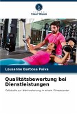 Qualitätsbewertung bei Dienstleistungen Qualitätsbewertung bei Dienstleistungen