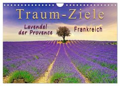 Cover Traum-Ziele - Lavendel der Provence, Frankreich (Wandkalender 2026 DIN A4 quer), CALVENDO Monatskalender