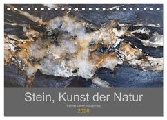 Stein, Kunst der Natur (Tischkalender 2026 DIN A5 quer), CALVENDO Monatskalender Stein, Kunst der Natur (Tischkalender 2026 DIN A5 quer), CALVENDO Monatskalender