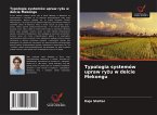 Typologia systemów upraw ry¿u w delcie Mekongu