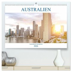 Australien - Australische Metropolen (hochwertiger Premium Wandkalender 2026 DIN A2 quer), Kunstdruck in Hochglanz