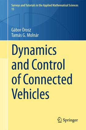 Dynamics and Control of Connected Vehicles Dynamics and Control of Connected Vehicles