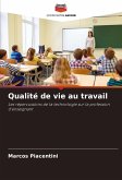 Qualité de vie au travail Qualité de vie au travail