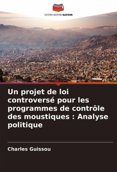 Cover Un projet de loi controversé pour les programmes de contrôle des moustiques : Analyse politique