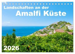 Landschaften an der Amalfi Küste (Tischkalender 2026 DIN A5 quer), CALVENDO Monatskalender