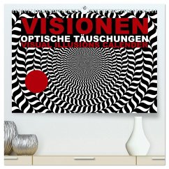 VISIONEN - optische Täuschungen (hochwertiger Premium Wandkalender 2026 DIN A2 quer), Kunstdruck in Hochglanz