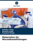 Materialien für Wurzelkanalfüllungen Materialien für Wurzelkanalfüllungen
