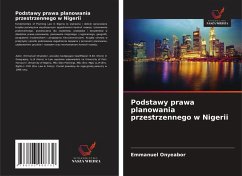 Podstawy prawa planowania przestrzennego w Nigerii - Onyeabor, Emmanuel Podstawy prawa planowania przestrzennego w Nigerii - Onyeabor, Emmanuel