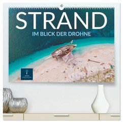 Strand im Blick der Drohne (hochwertiger Premium Wandkalender 2026 DIN A2 quer), Kunstdruck in Hochglanz
