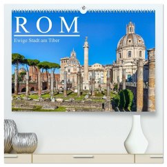 Rom - Ewige Stadt am Tiber (hochwertiger Premium Wandkalender 2026 DIN A2 quer), Kunstdruck in Hochglanz Rom - Ewige Stadt am Tiber (hochwertiger Premium Wandkalender 2026 DIN A2 quer), Kunstdruck in Hochglanz