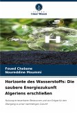Horizonte des Wasserstoffs: Die saubere Energiezukunft Algeriens erschließen Horizonte des Wasserstoffs: Die saubere Energiezukunft Algeriens erschließen