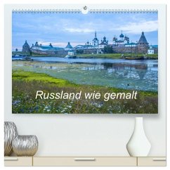 Russland wie gemalt (hochwertiger Premium Wandkalender 2026 DIN A2 quer), Kunstdruck in Hochglanz