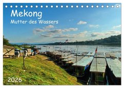 Mekong, Mutter des Wassers (Tischkalender 2026 DIN A5 quer), CALVENDO Monatskalender Mekong, Mutter des Wassers (Tischkalender 2026 DIN A5 quer), CALVENDO Monatskalender