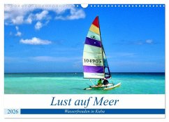 Cover Lust auf Meer - Wasserfreuden in Kuba (Wandkalender 2026 DIN A3 quer), CALVENDO Monatskalender