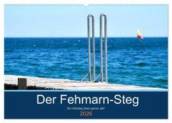 Der Fehmarn-Steg (Wandkalender 2026 DIN A2 quer), CALVENDO Monatskalender