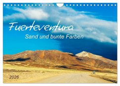 Fuerteventura Sand und bunte Farben (Wandkalender 2026 DIN A4 quer), CALVENDO Monatskalender Fuerteventura Sand und bunte Farben (Wandkalender 2026 DIN A4 quer), CALVENDO Monatskalender