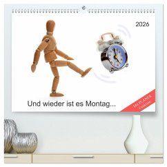 Und wieder ist es Montag... (hochwertiger Premium Wandkalender 2026 DIN A2 quer), Kunstdruck in Hochglanz Und wieder ist es Montag... (hochwertiger Premium Wandkalender 2026 DIN A2 quer), Kunstdruck in Hochglanz