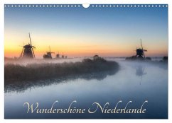 Wunderschöne Niederlande (Wandkalender 2026 DIN A3 quer), CALVENDO Monatskalender