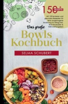Cover Das große Bowls Kochbuch - Alles in einer Schüssel