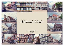 Altstadt Celle (Wandkalender 2026 DIN A2 quer), CALVENDO Monatskalender