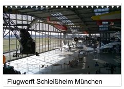 Flugwerft Schleißheim München (Tischkalender 2026 DIN A5 quer), CALVENDO Monatskalender