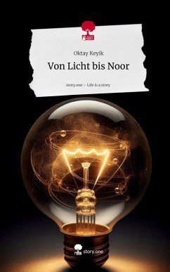 Cover Von Licht bis Noor. Life is a Story - story.one