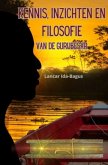 Kennis, inzichten en filosofie van de Gurubesar Kennis, inzichten en filosofie van de Gurubesar
