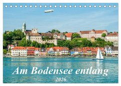 Am Bodensee entlang (Tischkalender 2026 DIN A5 quer), CALVENDO Monatskalender Am Bodensee entlang (Tischkalender 2026 DIN A5 quer), CALVENDO Monatskalender