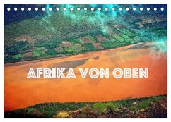 Afrika von oben (Tischkalender 2026 DIN A5 quer), CALVENDO Monatskalender Afrika von oben (Tischkalender 2026 DIN A5 quer), CALVENDO Monatskalender