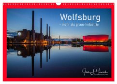 Wolfsburg - mehr als graue Industrie. (Wandkalender 2026 DIN A3 quer), CALVENDO Monatskalender Wolfsburg - mehr als graue Industrie. (Wandkalender 2026 DIN A3 quer), CALVENDO Monatskalender