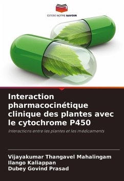 Cover Interaction pharmacocinétique clinique des plantes avec le cytochrome P450