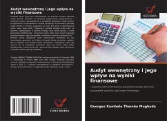 Audyt wewn¿trzny i jego wp¿yw na wyniki finansowe - Kambale Thembo Mughuda, Georges