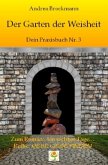 Der Garten der Weisheit Der Garten der Weisheit