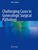 Challenging Cases in Gynecologic Surgical Pathology