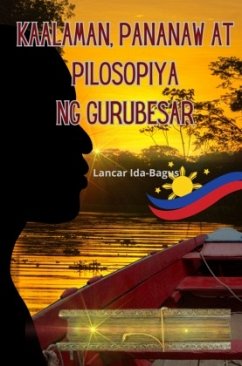 Kaalaman, Pananaw at Pilosopiya ng Gurubesar - Ida-Bagus, Lancar Kaalaman, Pananaw at Pilosopiya ng Gurubesar - Ida-Bagus, Lancar