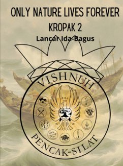 Only Nature Lives Forever - Ida-Bagus, Lancar Only Nature Lives Forever - Ida-Bagus, Lancar