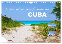 Erlebe mit mir das faszinierende Cuba (Wandkalender 2026 DIN A4 quer), CALVENDO Monatskalender Erlebe mit mir das faszinierende Cuba (Wandkalender 2026 DIN A4 quer), CALVENDO Monatskalender