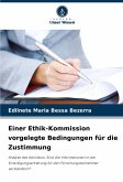 Einer Ethik-Kommission vorgelegte Bedingungen für die Zustimmung Einer Ethik-Kommission vorgelegte Bedingungen für die Zustimmung