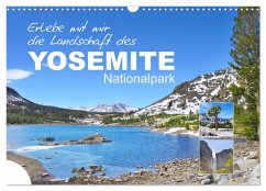 Erlebe mit mir die Landschaft des Yosemite Nationalpark (Wandkalender 2026 DIN A3 quer), CALVENDO Monatskalender Erlebe mit mir die Landschaft des Yosemite Nationalpark (Wandkalender 2026 DIN A3 quer), CALVENDO Monatskalender
