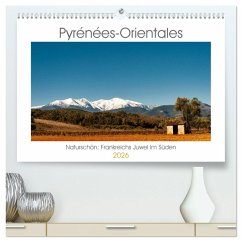 Cover Pyrénées-Orientales. Naturschön: Frankreichs Perle im Süden (hochwertiger Premium Wandkalender 2026 DIN A2 quer), Kunstdruck in Hochglanz